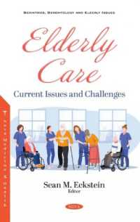 Elderly Care : Current Issues and Challenges -- Hardback
