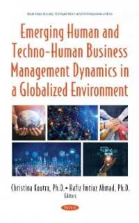 Emerging Human and Techno-human Business Management Dynamics in a Globalized Environment -- Hardback