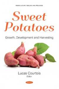 Sweet Potatoes : Growth, Development and Harvesting -- Paperback / softback