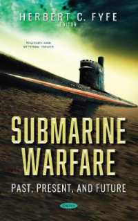 Submarine Warfare : Past, Present, and Future -- Hardback