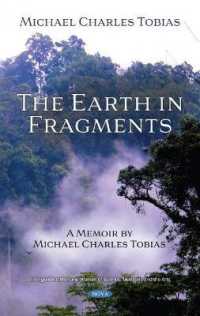 Earth in Fragments : A Memoir by Michael Charles Tobias -- Hardback