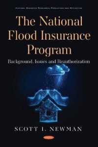 National Flood Insurance Program : Background, Issues and Reauthorization -- Hardback