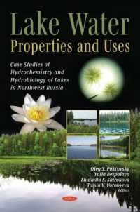 Lake Water : Properties and Uses (Case Studies of Hydrochemistry and Hydrobiology of Lakes in -- Hardback