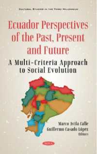 Ecuador : Perspectives of the Past, Present and Future: a Multi-criteria Approach to Socia -- Hardback