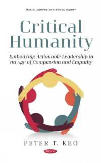 Critical Humanity : Embodying Leadership in an Age of Compassion and Empathy -- Hardback