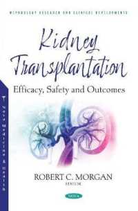 Kidney Transplantation : Efficacy, Safety and Outcomes -- Paperback / softback