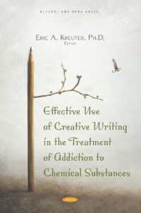 Effective Use of Creative Writing in the Treatment of Addiction to Chemical Substances -- Hardback
