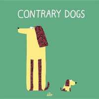 Contrary Dogs （ACT LTF BR）