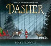 Dasher : How a Brave Little Doe Changed Christmas Forever (Dasher)