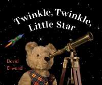 Twinkle Twinkle Little Star : David Ellwand's Bears （Board Book）