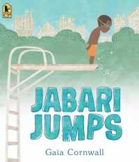 Jabari Jumps : (A Motivational Story of Courage, Overcoming Fear, and Building Confidence - for Kids Ages 4-8)