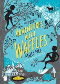 マリア・パル作『ぼくたちとワッフルハート』（英訳）<br>Adventures with Waffles