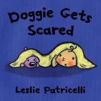 Doggie Gets Scared (Leslie Patricelli board books) （Board Book）