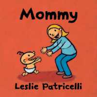 Mommy (Leslie Patricelli board books) （Board Book）