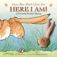 Here I Am!: A Finger Puppet Book : (An Interactive Edition of the Classic Baby Book about Little Nutbrown Hare Loving Right Up to the Moon and Back - a Perfect Easter Basket Stuffer) (Guess How Much I Love You) （Board Book）