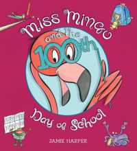 Miss Mingo and the 100th Day of School (Miss Mingo)