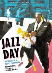 Jazz Day : The Making of a Famous Photograph