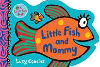 Little Fish and Mommy (Little Fish) （Board Book）