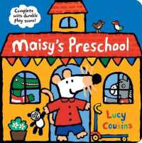 Maisy's Preschool : Complete with Durable Play Scene (Maisy) （Board Book）