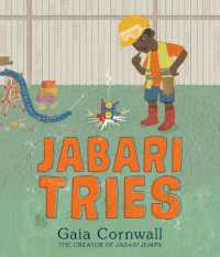 Jabari Tries : (A Motivational Story of Perseverance, Determination, Problem-Solving, and Teamwork - for Preschoolers, Kindergarteners, and Kids Ages 4-8)