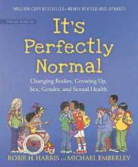It's Perfectly Normal : Changing Bodies, Growing Up, Sex, Gender, and Sexual Health (The Family Library)