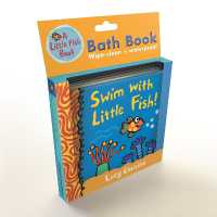 Swim with Little Fish!: Bath Book (Little Fish)