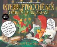 Interrupting Chicken: Cookies for Breakfast (Interrupting Chicken)