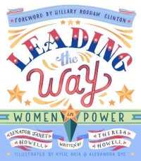 Leading the Way: Women in Power -- Hardback