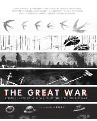 The Great War : Stories Inspired by Items from the First World War