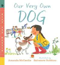 Our Very Own Dog: Taking Care of Your First Pet : Read and Wonder (Read and Wonder)