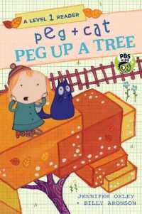 Peg + Cat: Peg Up a Tree: a Level 1 Reader (Peg + Cat)