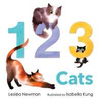 123 Cats: A Cat Counting Book （Board Book）