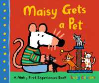 Maisy Gets a Pet : A Maisy First Experiences Book (Maisy First Experiences)