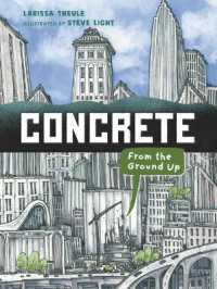 Concrete: from the Ground Up (Material Marvels)