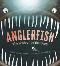 Anglerfish: the Seadevil of the Deep