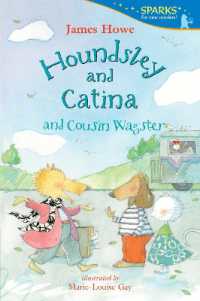 Houndsley and Catina and Cousin Wagster : Candlewick Sparks (Candlewick Sparks)