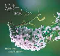Wait and See (Step Gently, Look Closely)