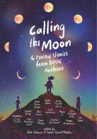 Calling the Moon: 16 Period Stories from BIPOC Authors