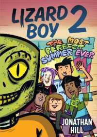 Lizard Boy 2: The Most Perfect Summer Ever (Lizard Boy)