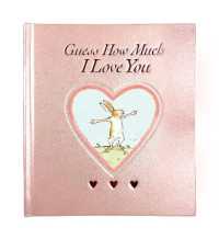 Guess How Much I Love You Blush Sweetheart Edition : (A Rosy Pink Valentine's Day Gift Edition of the Beloved Classic about Little Nutbrown Hare Loving Right Up to the Moon and Back) (Guess How Much I Love You)