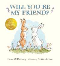 サム・マクブラットニィ／アニタ・ジェラ－ム『おともだちになってくれる？』（原書）<br>Will You Be My Friend? : (Discover Little Nutbrown Hare's New Friendship in This Follow-Up to 'Guess How Much I Love You' - for Toddlers and Preschoolers) (Guess How Much I Love You)