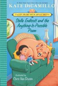 Stella Endicott and the Anything-Is-Possible Poem : Tales from Deckawoo Drive, Volume Five (An Early Chapter Book about Poetry, School, and Building Friendships - for Ages 6-9) (Tales from Mercy Watson's Deckawoo Drive)