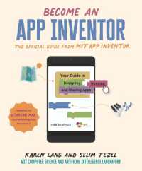 Become an App Inventor: The Official Guide from MIT App Inventor : Your Guide to Designing, Building, and Sharing Apps