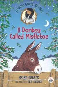 A Donkey Called Mistletoe (Jasmine Green)