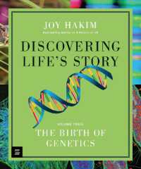 Discovering Life's Story: The Birth of Genetics (Discovering Life's Story)