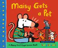 Maisy Gets a Pet : A Maisy First Experience Book (Maisy First Experiences)