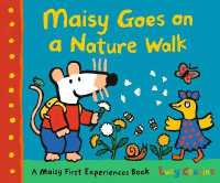 Maisy Goes on a Nature Walk : A Maisy First Experience Book (Maisy the Mouse Explores the Outdoors - a Picture Book for Toddlers, Preschoolers, and Kids Ages 3-7) (Maisy First Experiences)