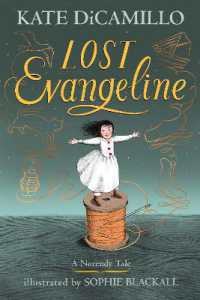 Lost Evangeline : (A Magical Middle-Grade Fairy Tale about Love, Loss, and a Tiny Girl's Brave Journey to Find Her Family - for Kids Ages 7-10 in Grades 2-5) (The Norendy Tales)