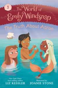 The World of Emily Windsnap: The Truth about Aaron (The World of Emily Windsnap)