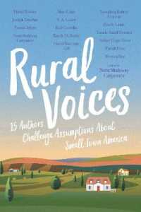 Rural Voices : 15 Authors Challenge Assumptions about Small-Town America